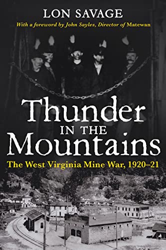 Thunder In the Mountains: The West Virginia Mine War, 1920–21 (Regional)