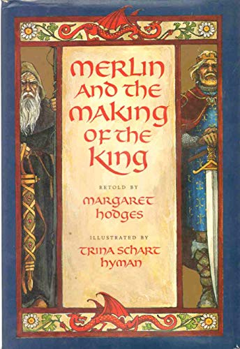 Merlin and the Making of the King (Booklist Editor