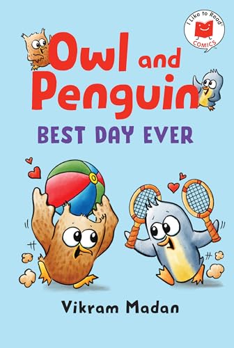 Owl and Penguin: Best Day Ever (I Like to Read Comics)