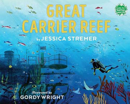 Great Carrier Reef (Books for a Better Earth)