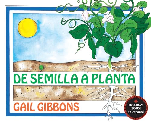 De semilla a planta (Spanish Edition)