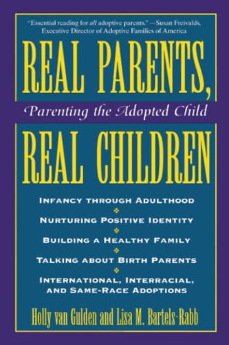 Real Parents, Real Children: Parenting the Adopted Child