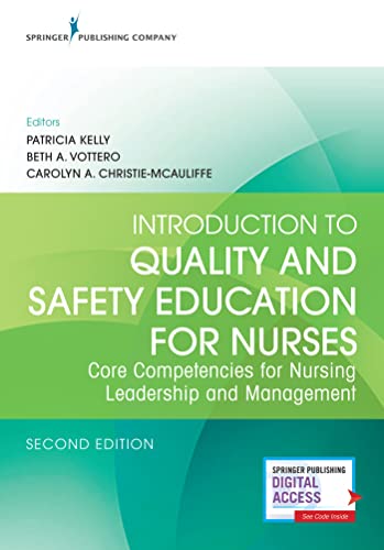 Introduction to Quality and Safety Education for Nurses: Core Competencies for Nursing Leadership and Management