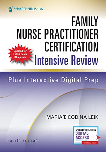 Family Nurse Practitioner Certification Intensive Review, Fourth Edition – Comprehensive Exam Prep with Interactive Digital Prep and Robust Study Tools