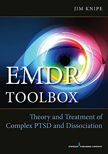 EMDR Toolbox: Theory and Treatment of Complex PTSD and Dissociation (1st Edition, Paperback) – Highly Rated EMDR Book