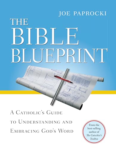 The Bible Blueprint: A Catholic