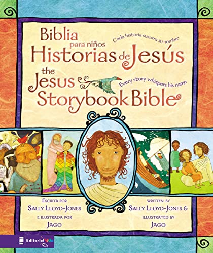 Jesus Storybook Bible (Bilingual) _ Biblia para niños, Historias de Jesús (Bilingüe): Every Story Whispers His Name (Spanish Edition)