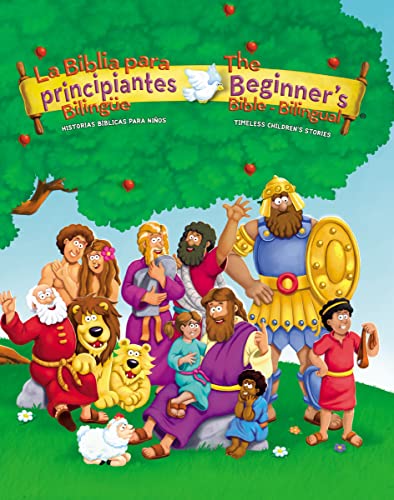 The Beginners Bible (Bilingual) _ La Biblia para principiantes (Bilingüe): Timeless Children