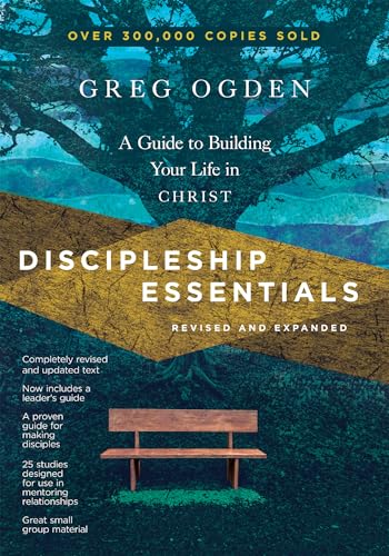 Discipleship Essentials: A Guide to Building Your Life in Christ (The Essentials Set)