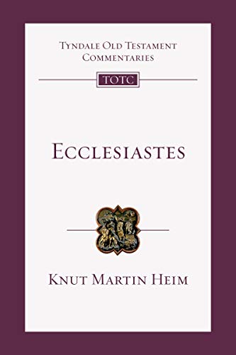 Ecclesiastes: An Introduction and Commentary (Tyndale Old Testament Commentaries)