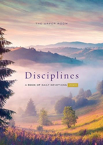 The Upper Room Disciplines 2024: A Book of Daily Devotions