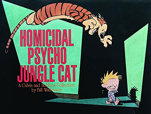 Homicidal Psycho Jungle Cat: A Calvin and Hobbes Collection (Volume 13)