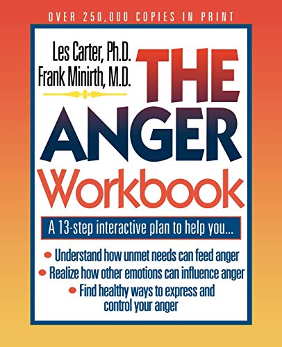 The Anger Workbook: A 13-Step Interactive Plan to Help You... (Minirth-Meier Clinic Series)