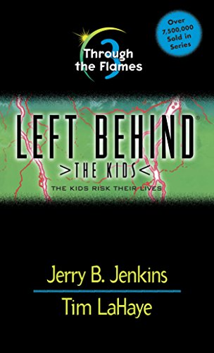 Through the Flames (Left Behind: The Kids #3)