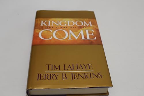 Kingdom Come: The Final Victory (Left Behind Sequel)