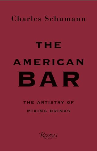 The American Bar: The Artistry of Mixing Drinks