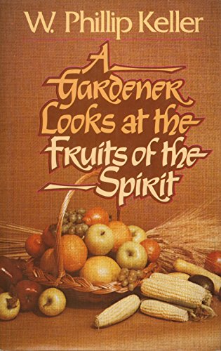 A Gardener Looks at the Fruits of the Spirit