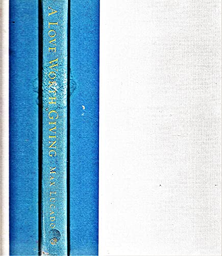 A Love Worth Giving: Living in the Overflow of God