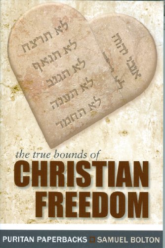 The True Bounds of Christian Freedom