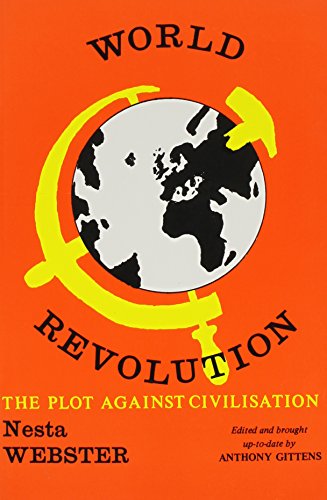 World Revolution: The Plot Against Civilization