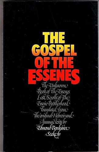 The Gospel of the Essenes: The Unknown Books of the Essenes _ Lost Scrolls of the Essene Brotherhood