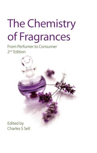 Chemistry of Fragrances: From Perfumer to Consumer (Rsc Paperbacks)