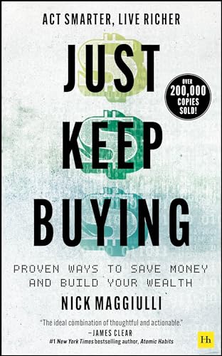 Just Keep Buying: Proven ways to save money and build your wealth