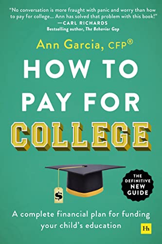 How to Pay for College: A complete financial plan for funding your child