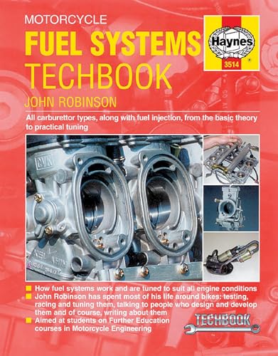 Motorcycle Fuel Systems TechBook: All carburettor types, along with fuel injection, from the basic theory to practical tuning (Haynes Techbook)