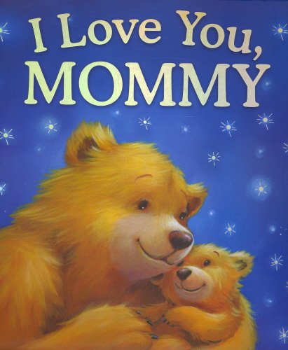 I Love You, Mommy