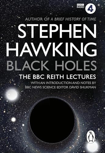 Black Holes The Reith Lectures