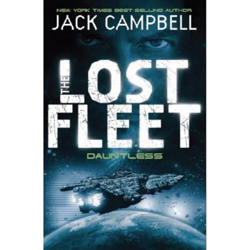 Dauntless (Lost Fleet, Book 1)