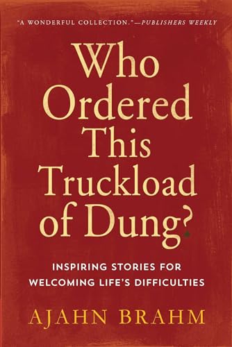 Who Ordered This Truckload of Dung?: Inspiring Stories for Welcoming Life