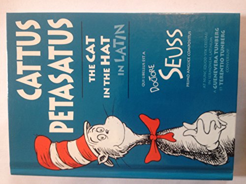 Cattus Petasatus: The Cat in the Hat in Latin (Latin Edition)