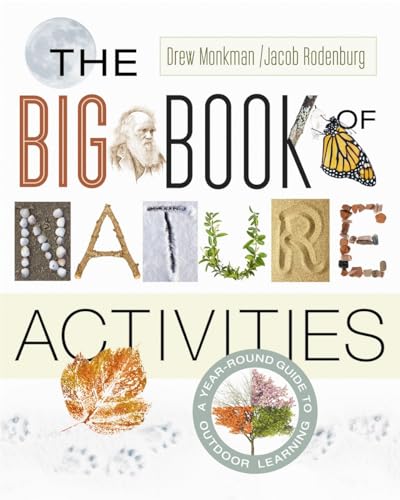 The Big Book of Nature Activities: A Year-Round Guide to Outdoor Learning