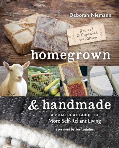 Homegrown & Handmade - 2nd Edition: A Practical Guide to More Self-reliant Living