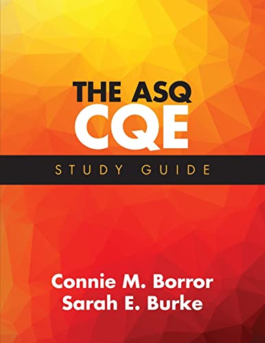 The ASQ CQE Study Guide