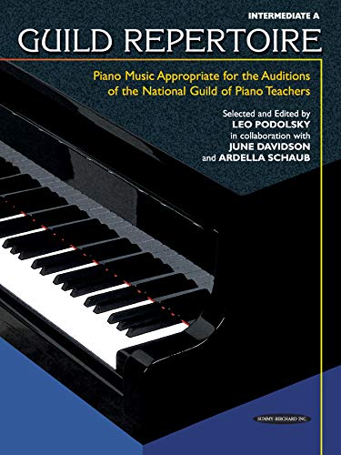 Guild Repertoire -- Piano Music Appropriate for the Auditions of the National Guild of Piano Teachers: Intermediate A (Summy-Birchard Edition)