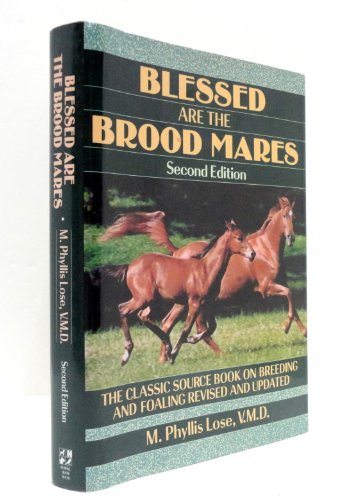 Blessed Are The Brood Mares (Howell Equestrian Library)