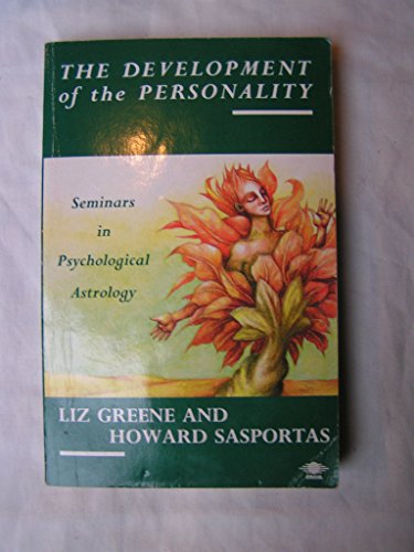 The Development of the Personality: Seminars in Psychological Astrology, Vol. 1