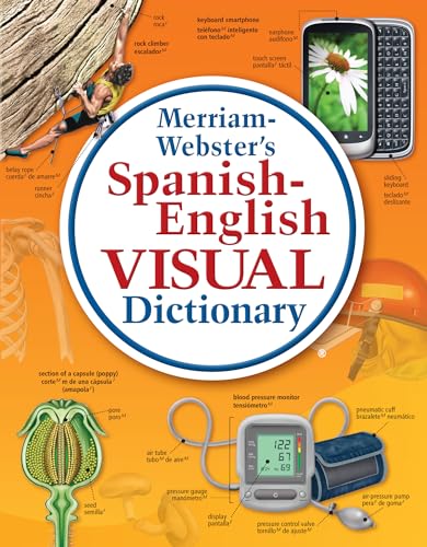 Merriam-Webster’s Spanish-English Visual Dictionary (English, Spanish and Multilingual Edition)