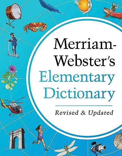 Merriam-Webster’s Elementary Dictionary - Features 37,000+ words, 900+ full-color illustrations, photos, & more