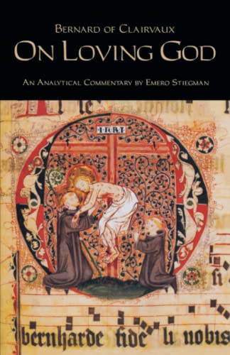 On Loving God (Volume 13) (Cistercian Fathers Series)
