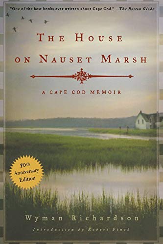 The House on Nauset Marsh: A Cape Cod Memoir, Fiftieth Anniversary Edition