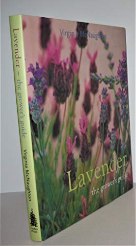 Lavender: The Grower