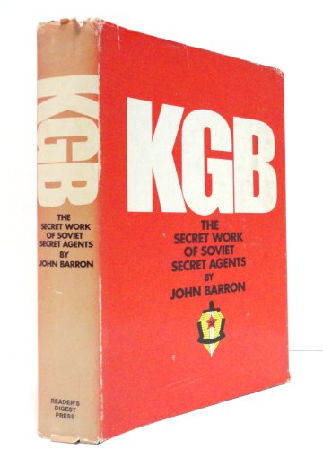 KGB: The Secret Work of Soviet Secret Agents