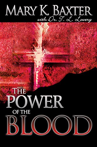 The Power of the Blood: Healing for Your Spirit, Soul, and Body