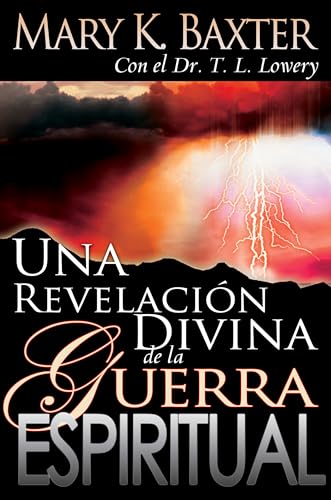 Una revelación divina de la guerra espiritual (Spanish Edition)