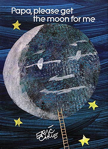 Papa, Please Get the Moon for Me: Miniature Edition (The World of Eric Carle Miniature Edition)