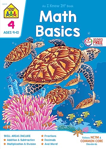 School Zone - Math Basics 4 Workbook - 64 Pages, Ages 9 to 10, 4th Grade, Multiplication, Division Symmetry, Decimals, Equivalent Fractions, and More (School Zone I Know It!® Workbook Series)